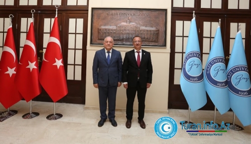 AzTU rektoru Türkiyəyə səfəri çərçivəsində Gazi Universitetini ziyarət edib